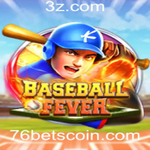 Explorando BaseballFever: O Jogo que Está Conquistando o Mundo com Estratégias de Aposta 76 Bet