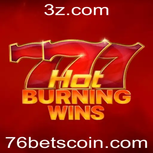 Explorando o Mundo de HotBurningWins: Regras e Estratégias para Vencer com 76 Bet