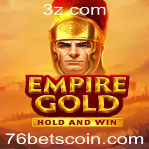 EmpireGold – Um Mergulho no Mundo do Jogo de Apostas 76 Bet
